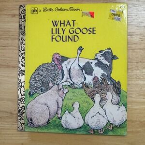 What Lily Goose Found Little Golden Book Annabelle Sumera 1977 4th Printing 1980